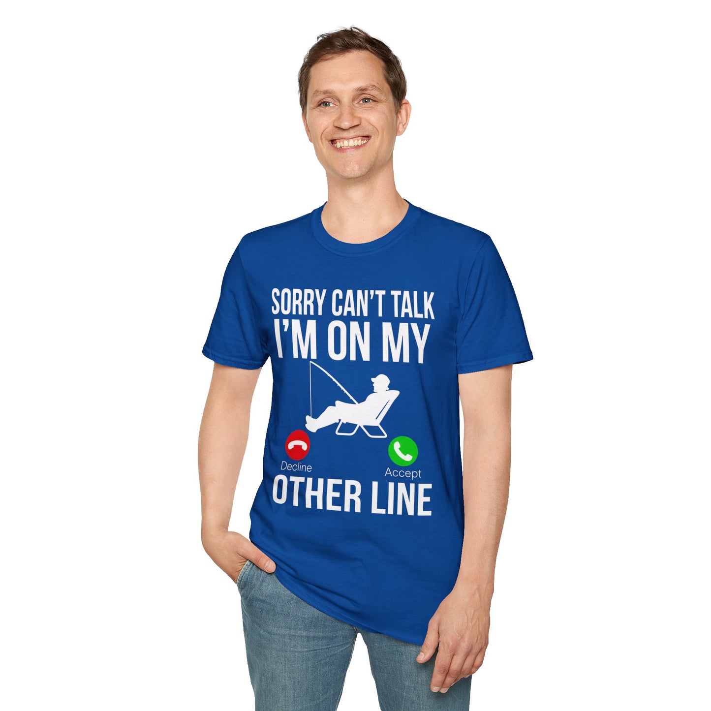 Funny Fishing Shirt – Sorry Can't Talk, I'm On My Other Line Tee