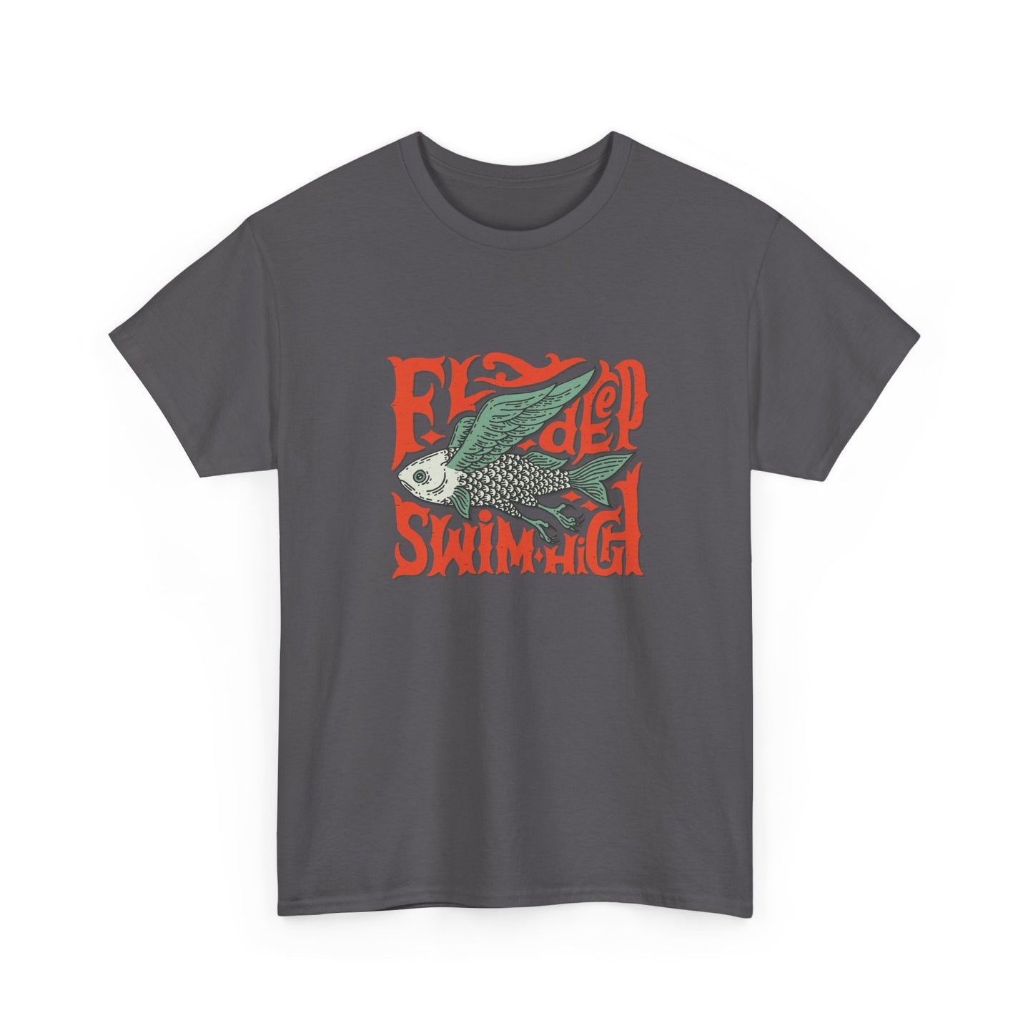 Fly Deeper Swim Higher T-Shirt — Vintage Surf Fish Graphic Tee