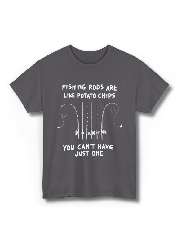 Fishing Rods are Like Potato Chips You Can't Just Have One