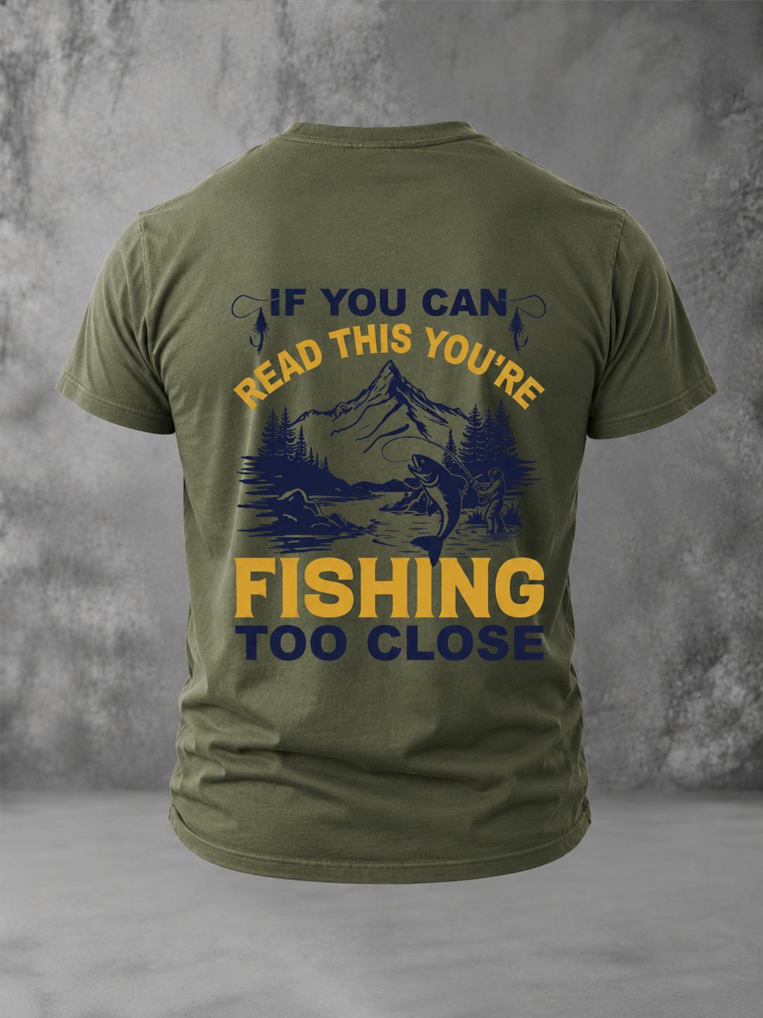 If You Can Read This, You're Fishing Too Close