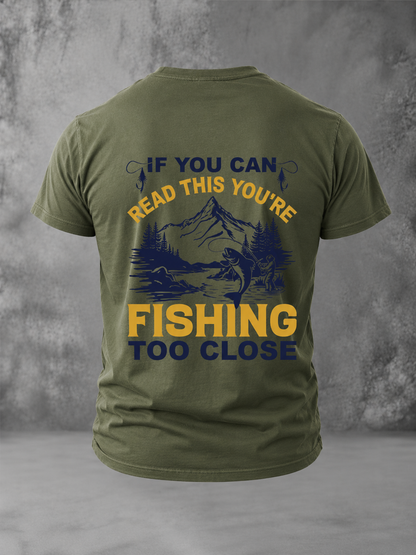 If You Can Read This, You're Fishing Too Close