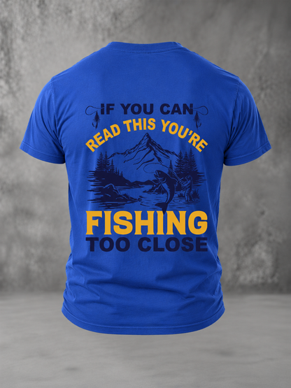 If You Can Read This, You're Fishing Too Close