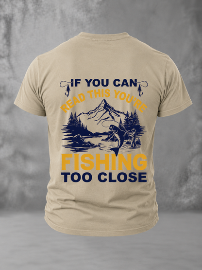 If You Can Read This, You're Fishing Too Close