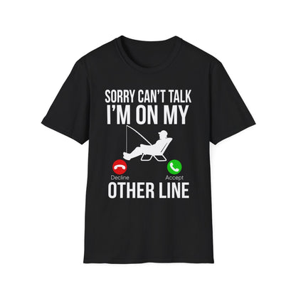 Funny Fishing Shirt – Sorry Can't Talk, I'm On My Other Line Tee