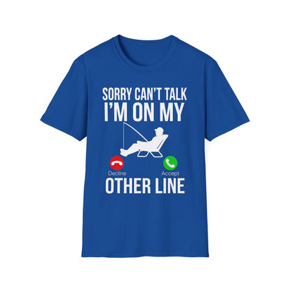 Funny Fishing Shirt – Sorry Can't Talk, I'm On My Other Line Tee